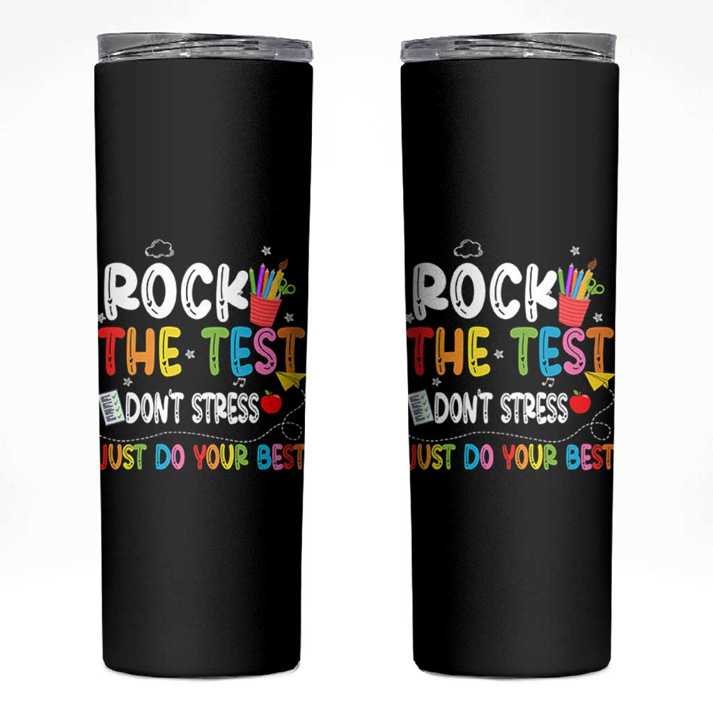 Rock The Test Day Skinny Tumbler Teacher Exam Testing Outfit Just Do Your Best