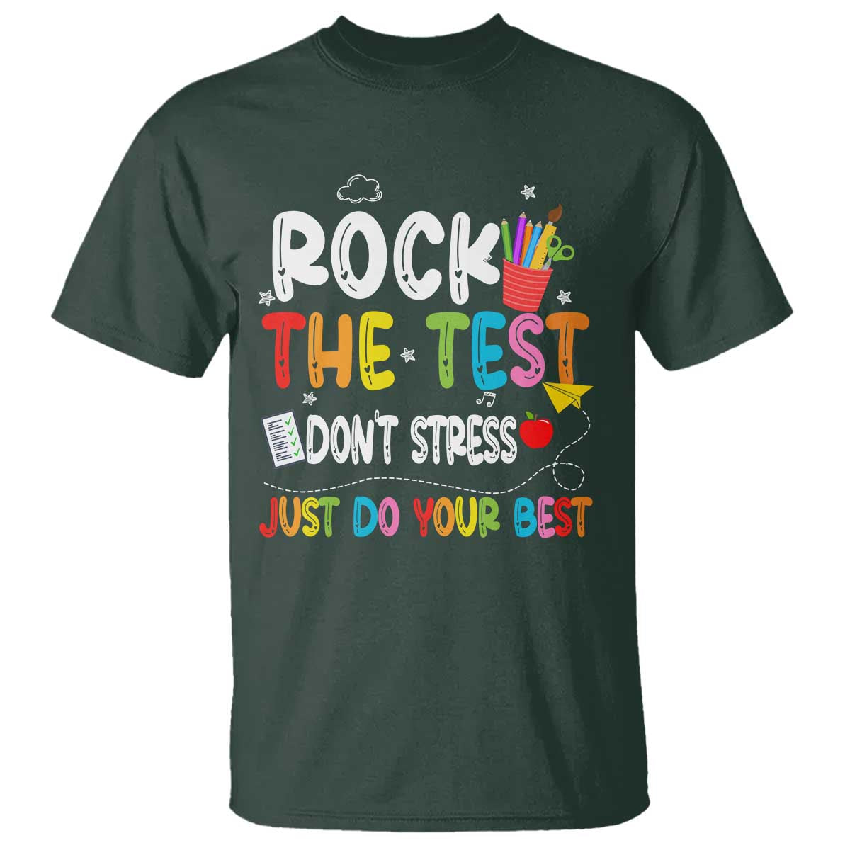 Rock The Test Day T Shirt Teacher Exam Testing Outfit Just Do Your Best