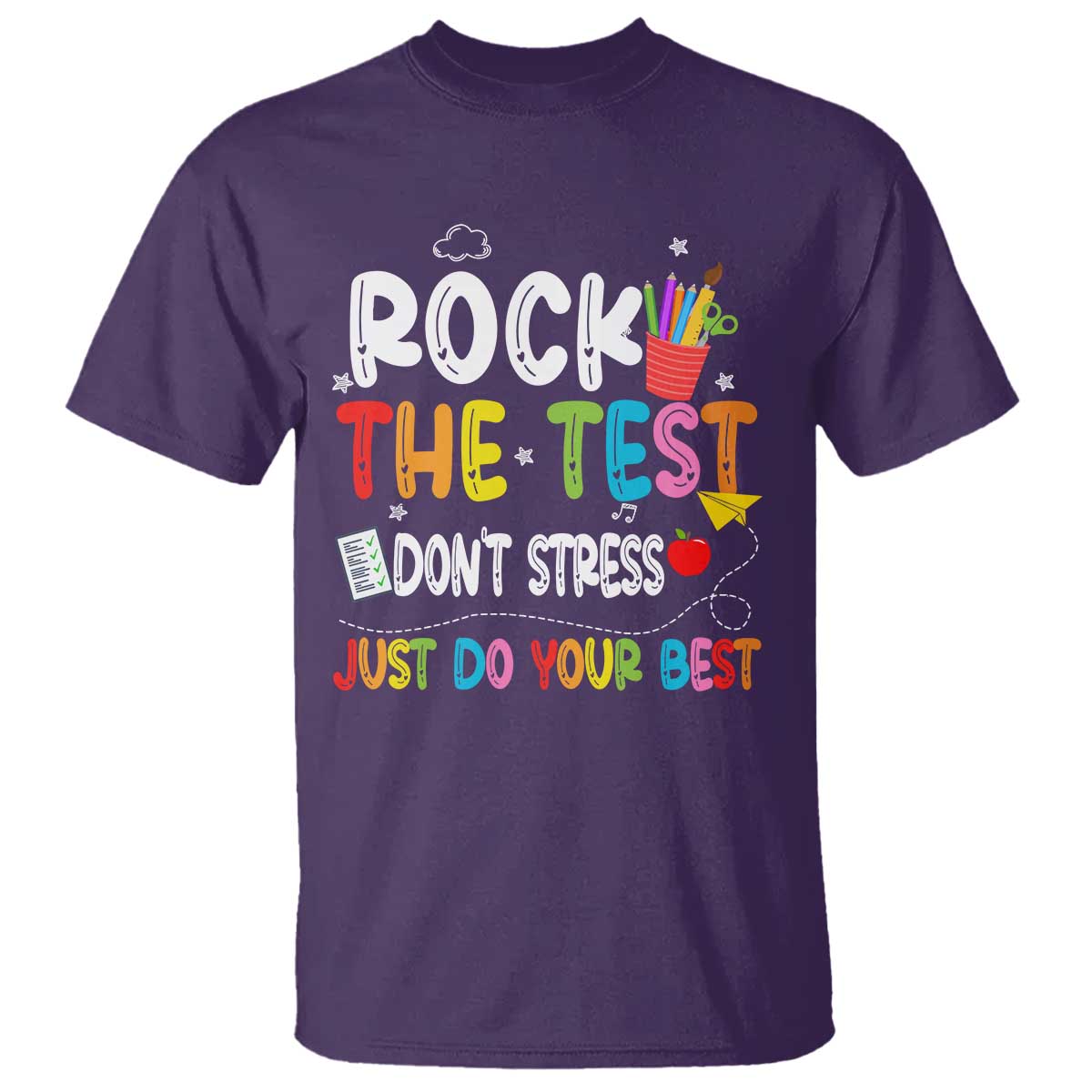 Rock The Test Day T Shirt Teacher Exam Testing Outfit Just Do Your Best