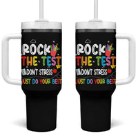 Rock The Test Day Tumbler With Handle Teacher Exam Testing Outfit Just Do Your Best