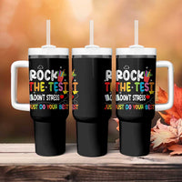 Rock The Test Day Tumbler With Handle Teacher Exam Testing Outfit Just Do Your Best