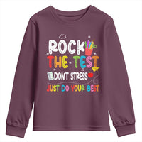 Rock The Test Day Youth Sweatshirt Teacher Exam Testing Outfit Just Do Your Best