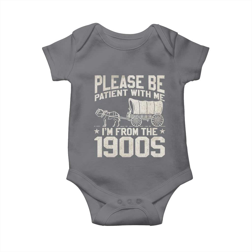 Please Be Patient I'm From the 1900s Baby Onesie Funny Western Meme Vintage 90s Country