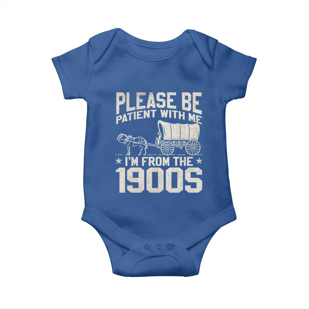Please Be Patient I'm From the 1900s Baby Onesie Funny Western Meme Vintage 90s Country