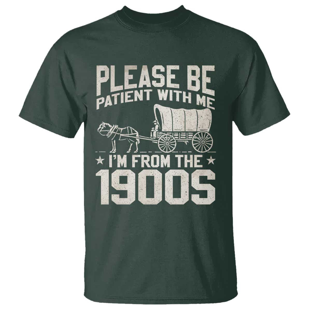 Please Be Patient I'm From the 1900s T Shirt Funny Western Meme Vintage 90s Country