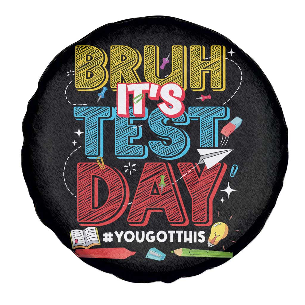 Bruh Test Day Spare Tire Cover You Got This Testing Motivational Teacher