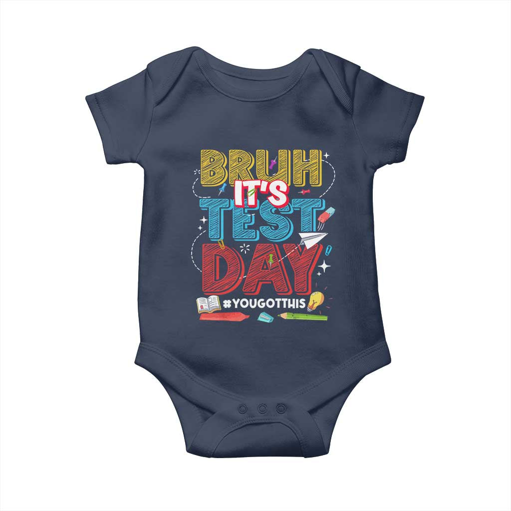 Bruh Test Day Baby Onesie You Got This Testing Motivational Teacher