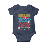 Bruh Test Day Baby Onesie You Got This Testing Motivational Teacher