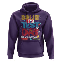 Bruh Test Day Hoodie You Got This Testing Motivational Teacher