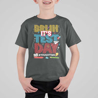 Bruh Test Day T Shirt For Kid You Got This Testing Motivational Teacher