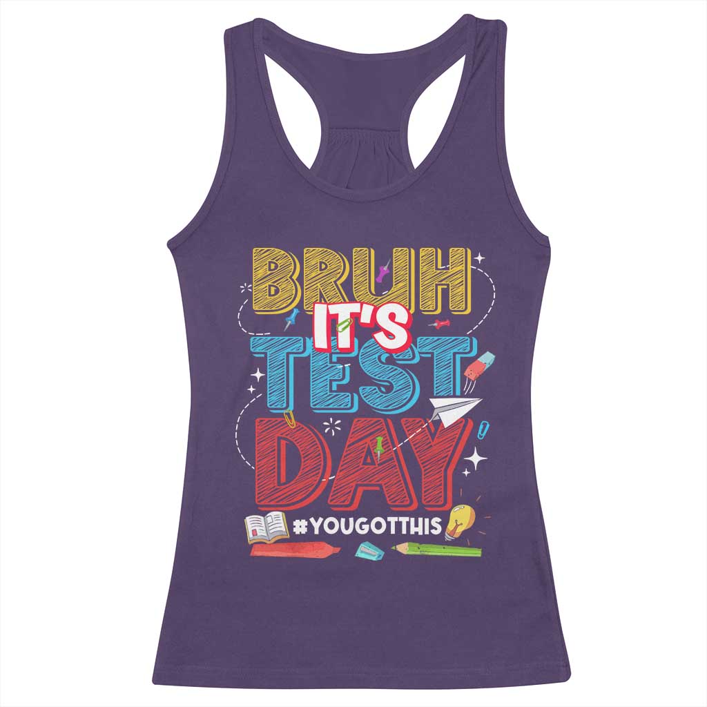 Bruh Test Day Racerback Tank Top You Got This Testing Motivational Teacher