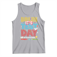 Bruh Test Day Tank Top You Got This Testing Motivational Teacher