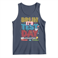 Bruh Test Day Tank Top You Got This Testing Motivational Teacher