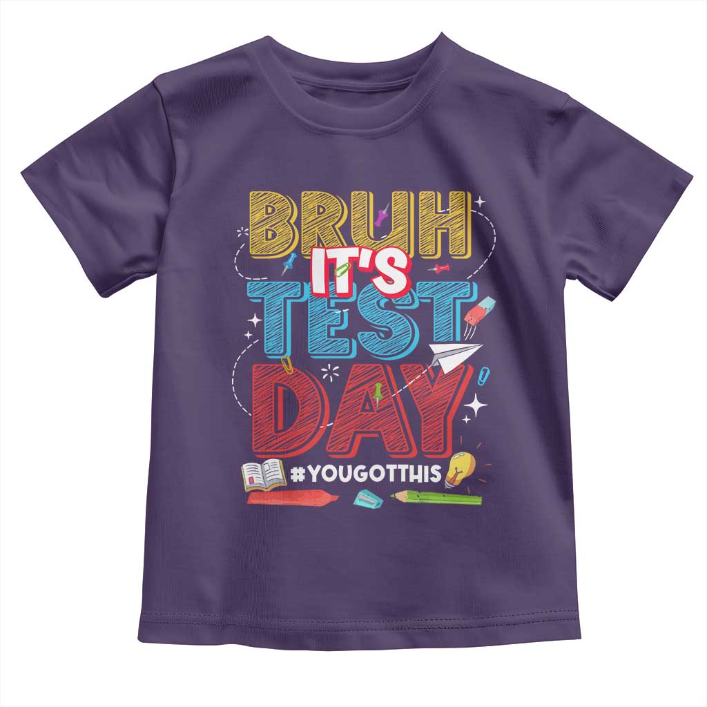 Bruh Test Day Toddler T Shirt You Got This Testing Motivational Teacher