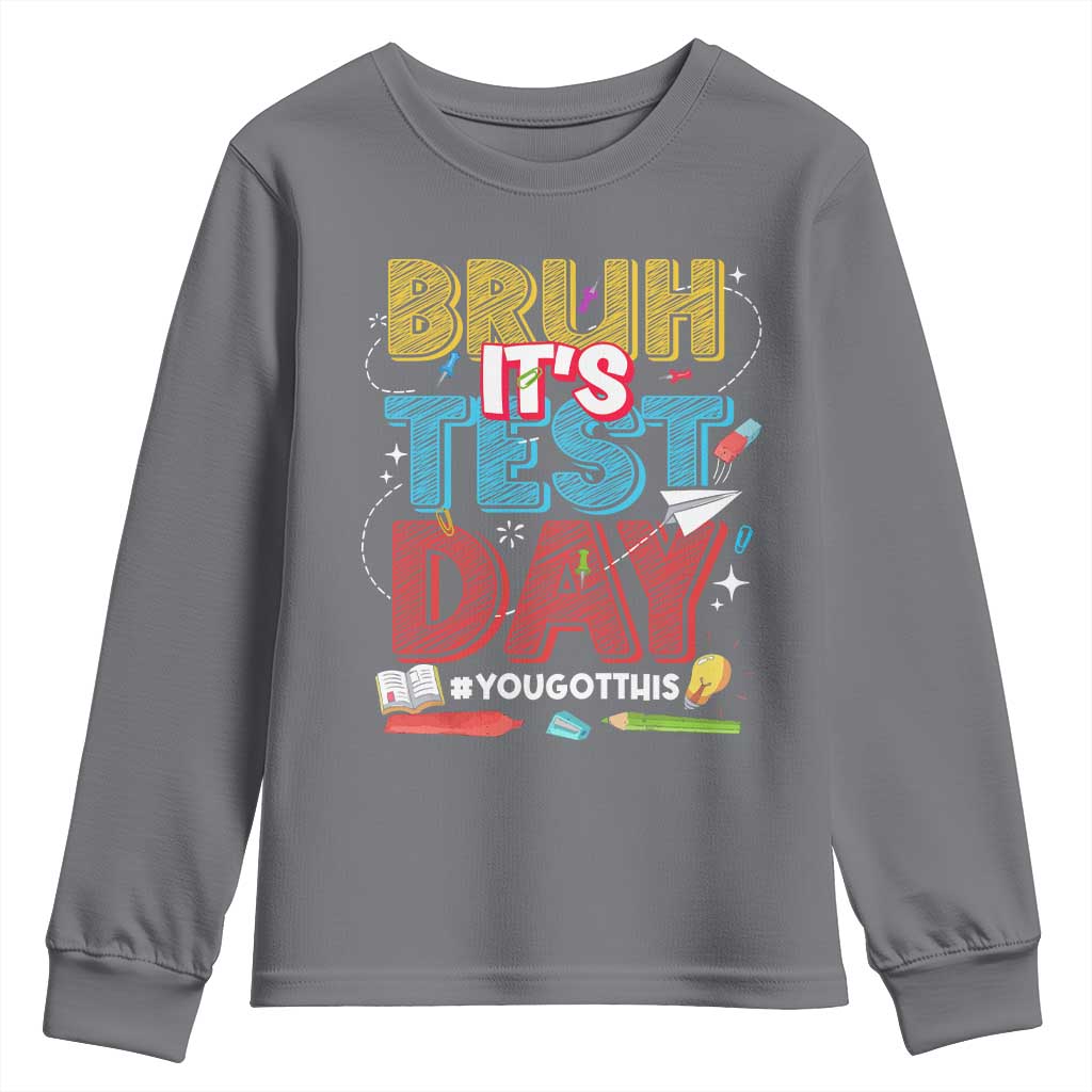 Bruh Test Day Youth Sweatshirt You Got This Testing Motivational Teacher