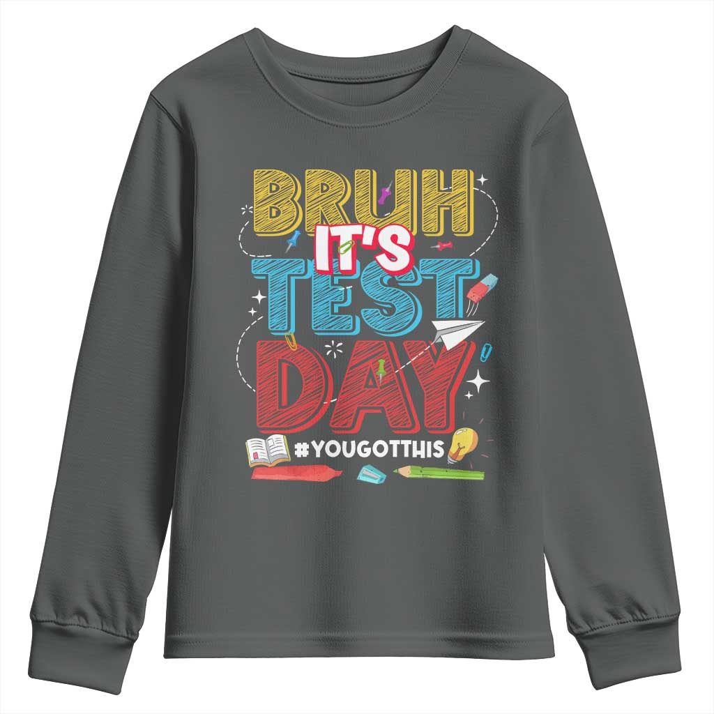 Bruh Test Day Youth Sweatshirt You Got This Testing Motivational Teacher