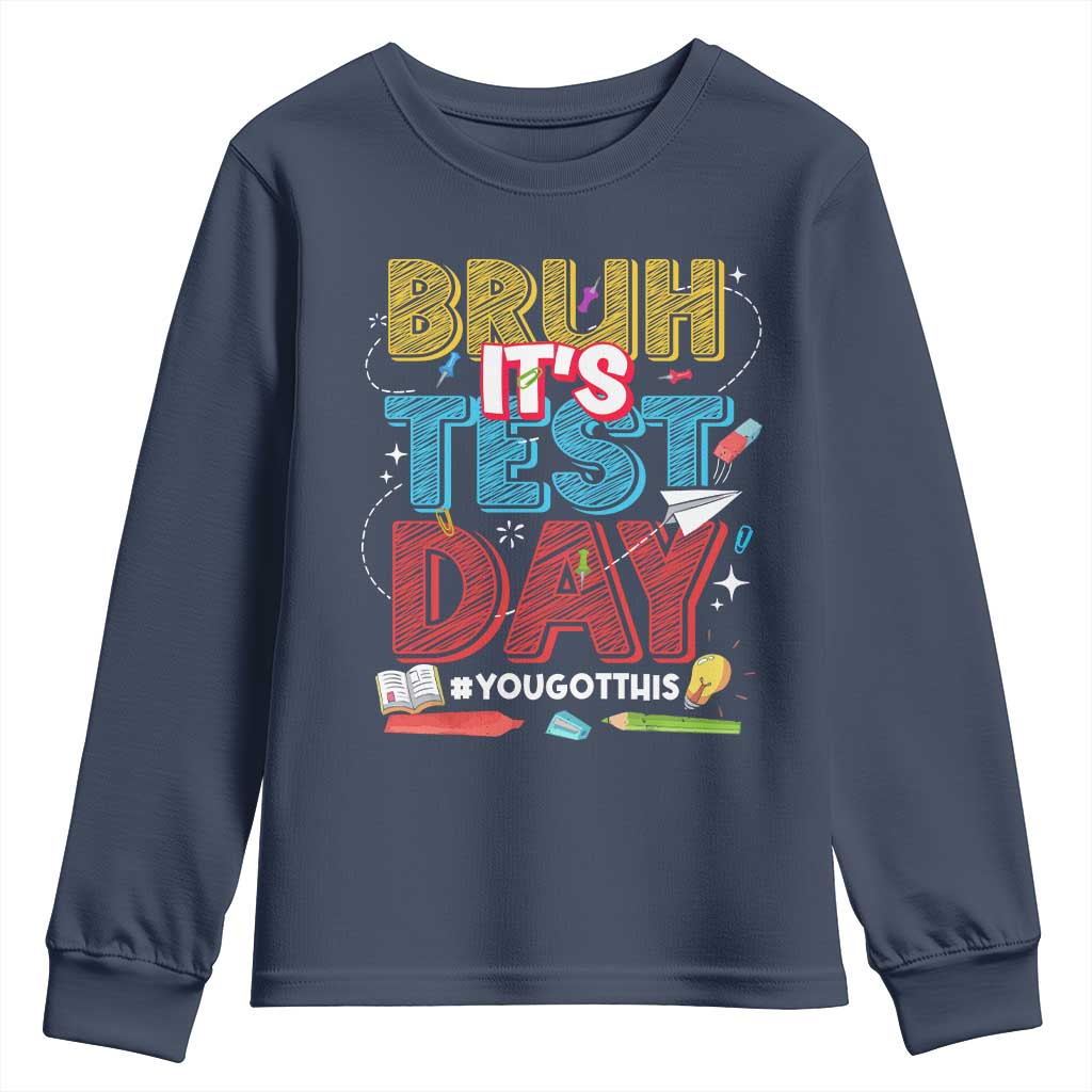 Bruh Test Day Youth Sweatshirt You Got This Testing Motivational Teacher