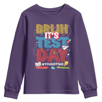 Bruh Test Day Youth Sweatshirt You Got This Testing Motivational Teacher