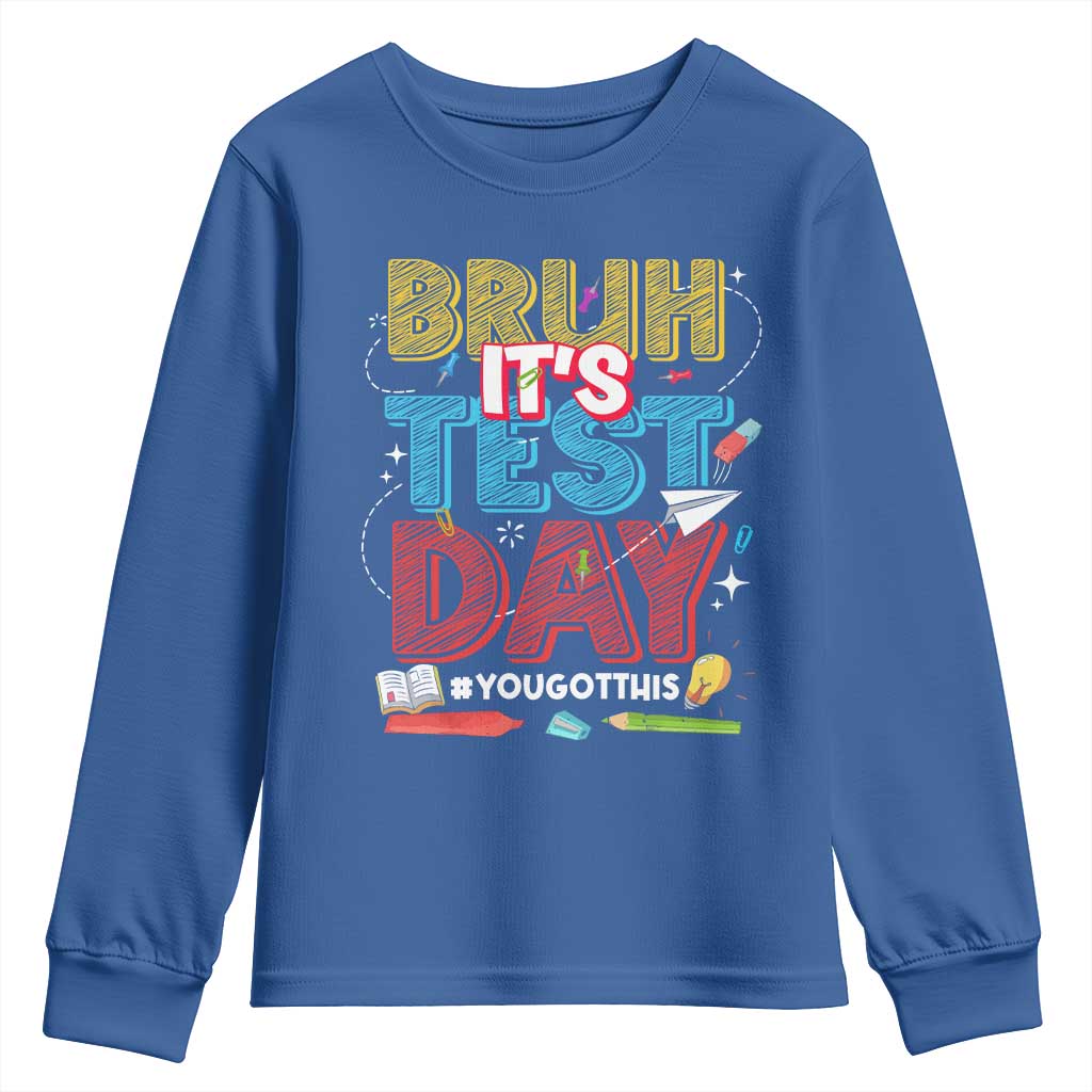 Bruh Test Day Youth Sweatshirt You Got This Testing Motivational Teacher