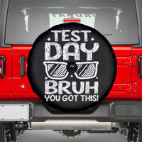 Test Day Bruh Spare Tire Cover You Got This Testing Motivational Sunglasses Teacher