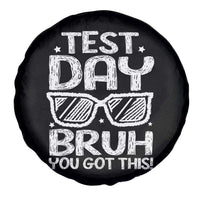 Test Day Bruh Spare Tire Cover You Got This Testing Motivational Sunglasses Teacher