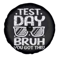 Test Day Bruh Spare Tire Cover You Got This Testing Motivational Sunglasses Teacher