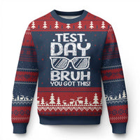 Test Day Bruh Ugly Christmas Sweater You Got This Testing Motivational Sunglasses Teacher