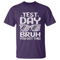 Test Day Bruh T Shirt You Got This Testing Motivational Sunglasses Teacher