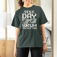 Test Day Bruh T Shirt For Women You Got This Testing Motivational Sunglasses Teacher