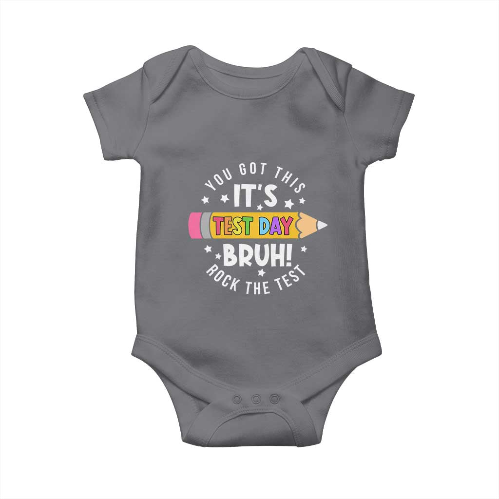 Test Day Bruh Baby Onesie You Got This Rock The Test Teacher