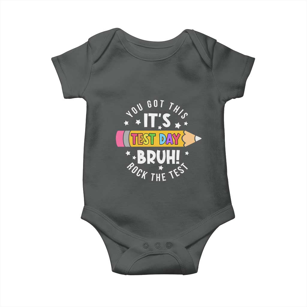 Test Day Bruh Baby Onesie You Got This Rock The Test Teacher
