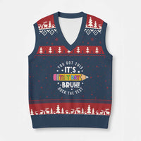 Test Day Bruh V-Neck Knit Sweater Vest You Got This Rock The Test Teacher