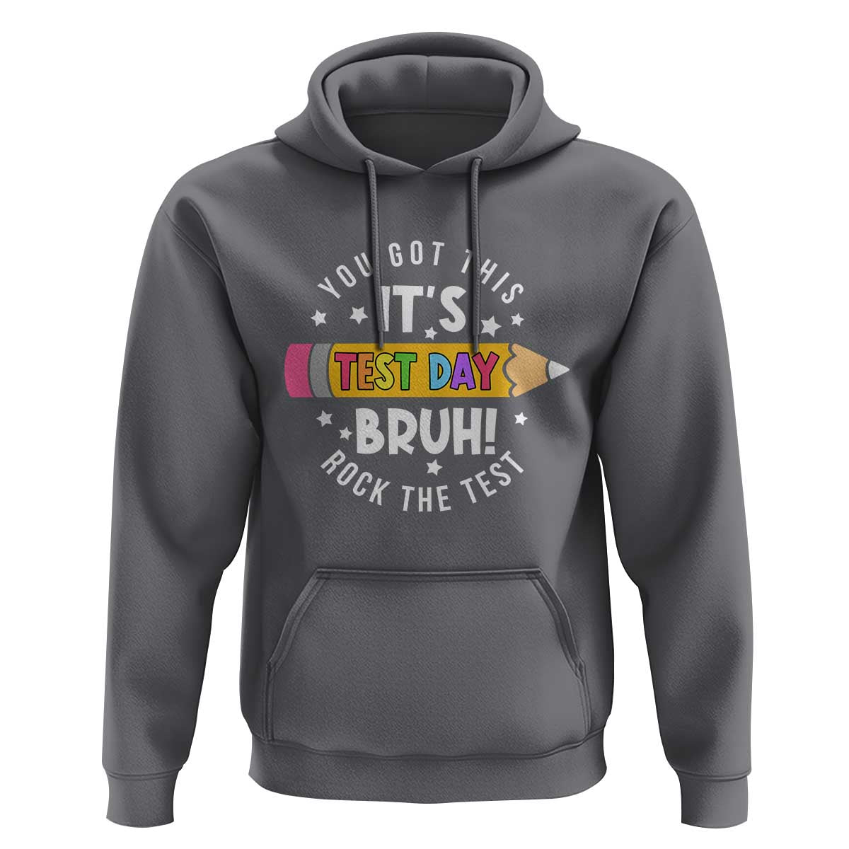 Test Day Bruh Hoodie You Got This Rock The Test Teacher