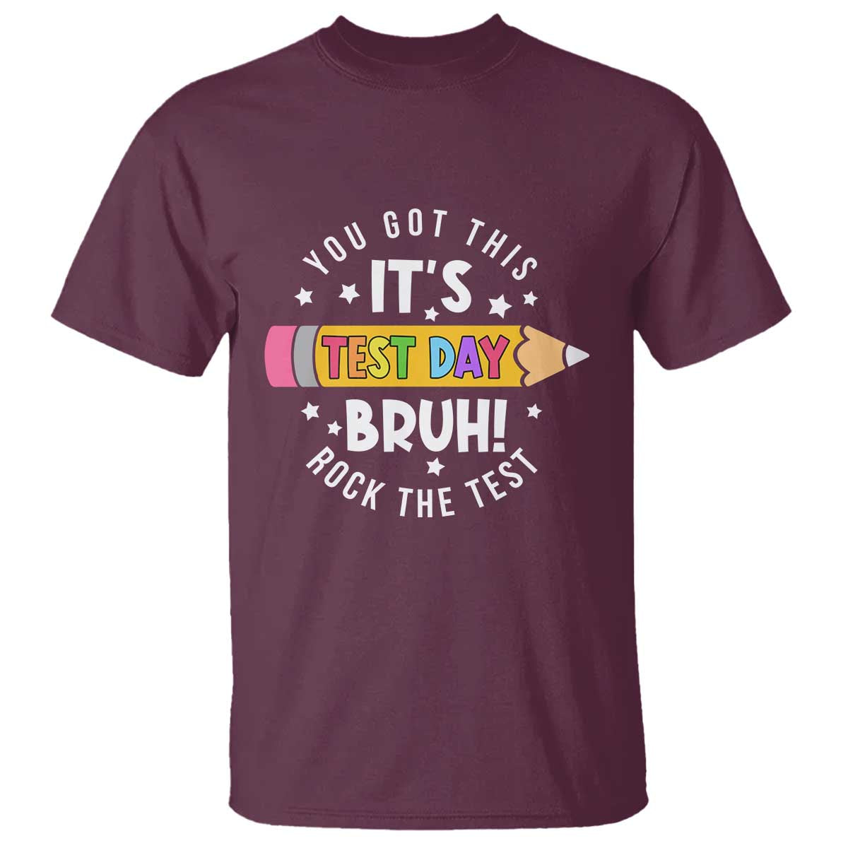 Test Day Bruh T Shirt You Got This Rock The Test Teacher