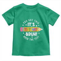 Test Day Bruh Toddler T Shirt You Got This Rock The Test Teacher