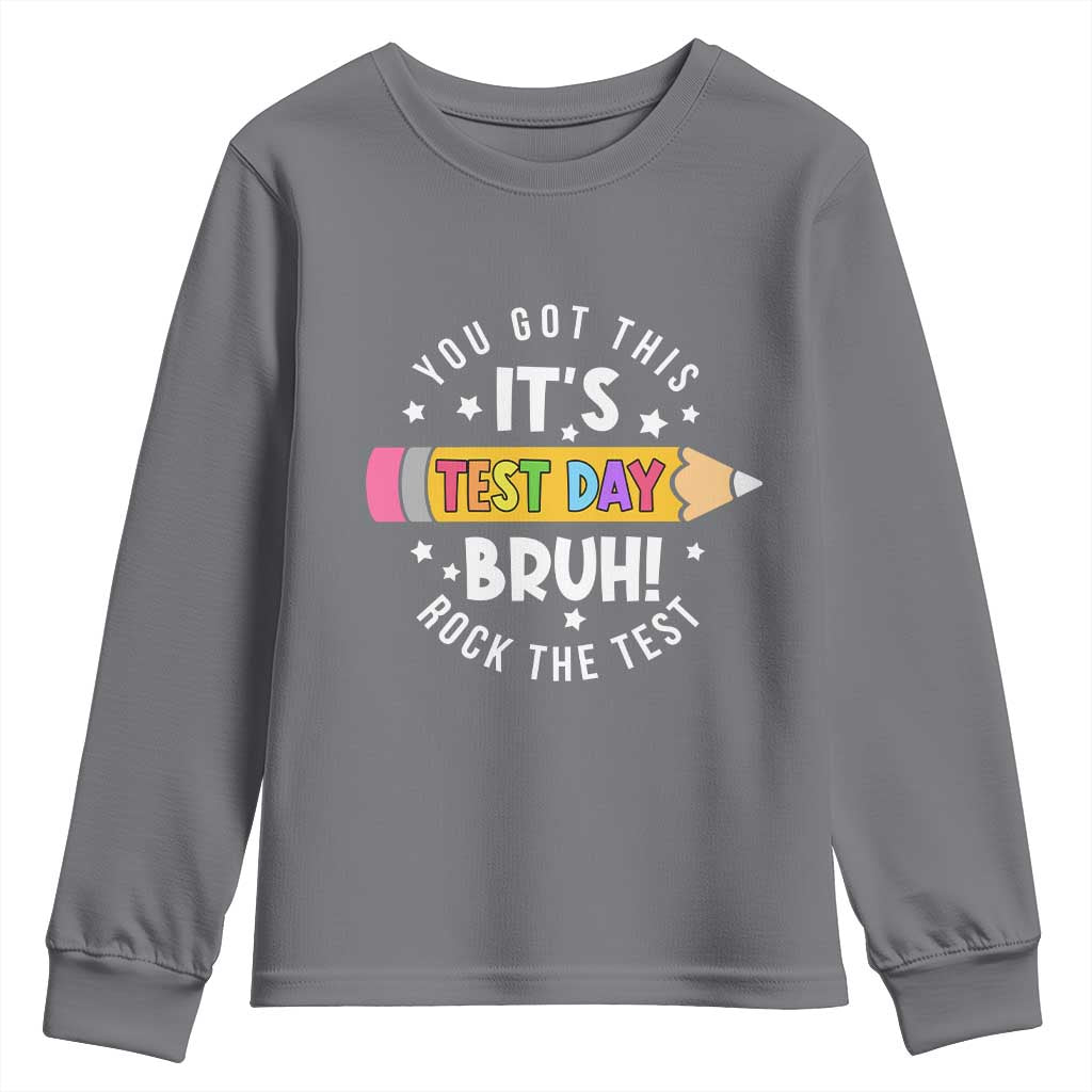 Test Day Bruh Youth Sweatshirt You Got This Rock The Test Teacher