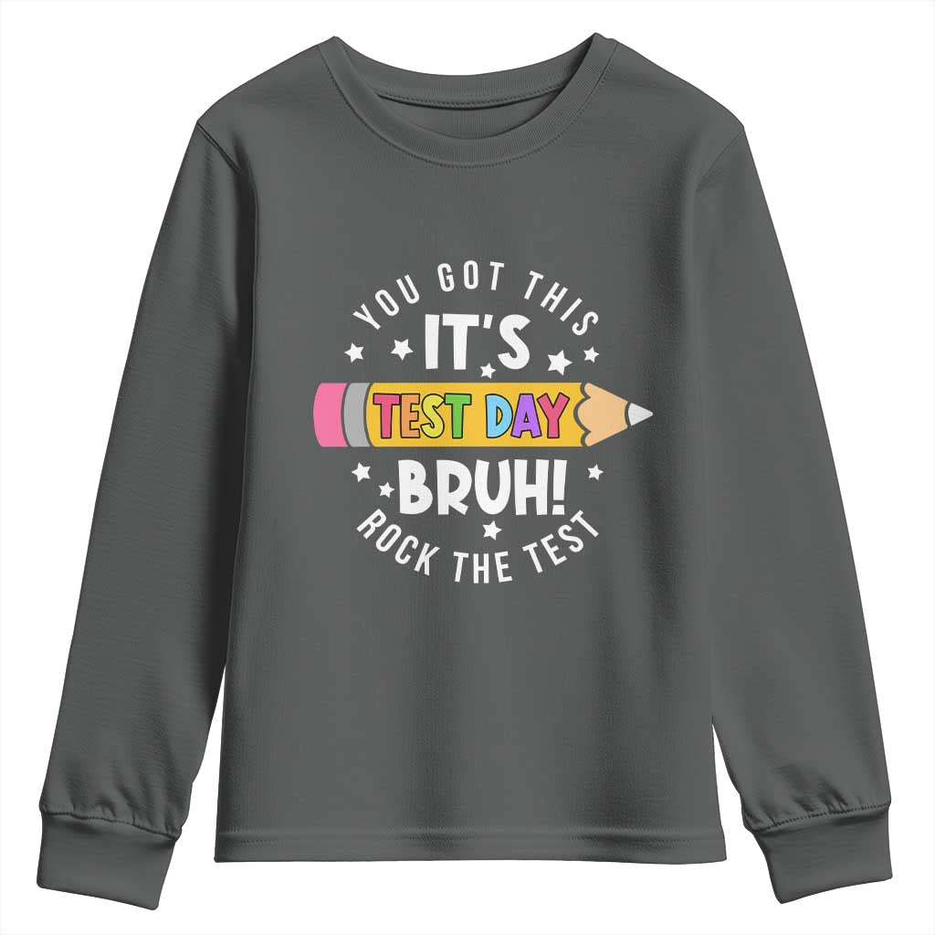Test Day Bruh Youth Sweatshirt You Got This Rock The Test Teacher