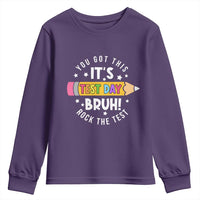 Test Day Bruh Youth Sweatshirt You Got This Rock The Test Teacher