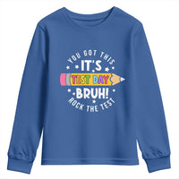 Test Day Bruh Youth Sweatshirt You Got This Rock The Test Teacher