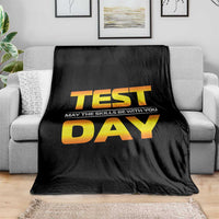 Funny Test Day Throw Blanket May The Skills Be With You Motivational Teacher