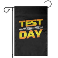 Funny Test Day Garden Flag May The Skills Be With You Motivational Teacher