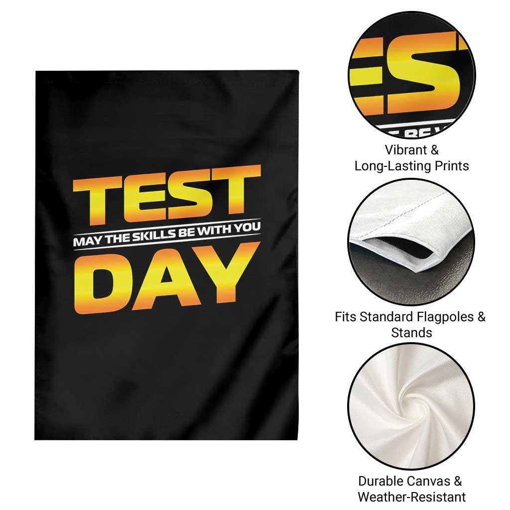 Funny Test Day Garden Flag May The Skills Be With You Motivational Teacher