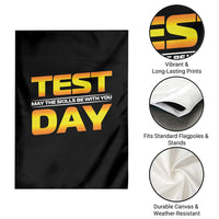 Funny Test Day Garden Flag May The Skills Be With You Motivational Teacher