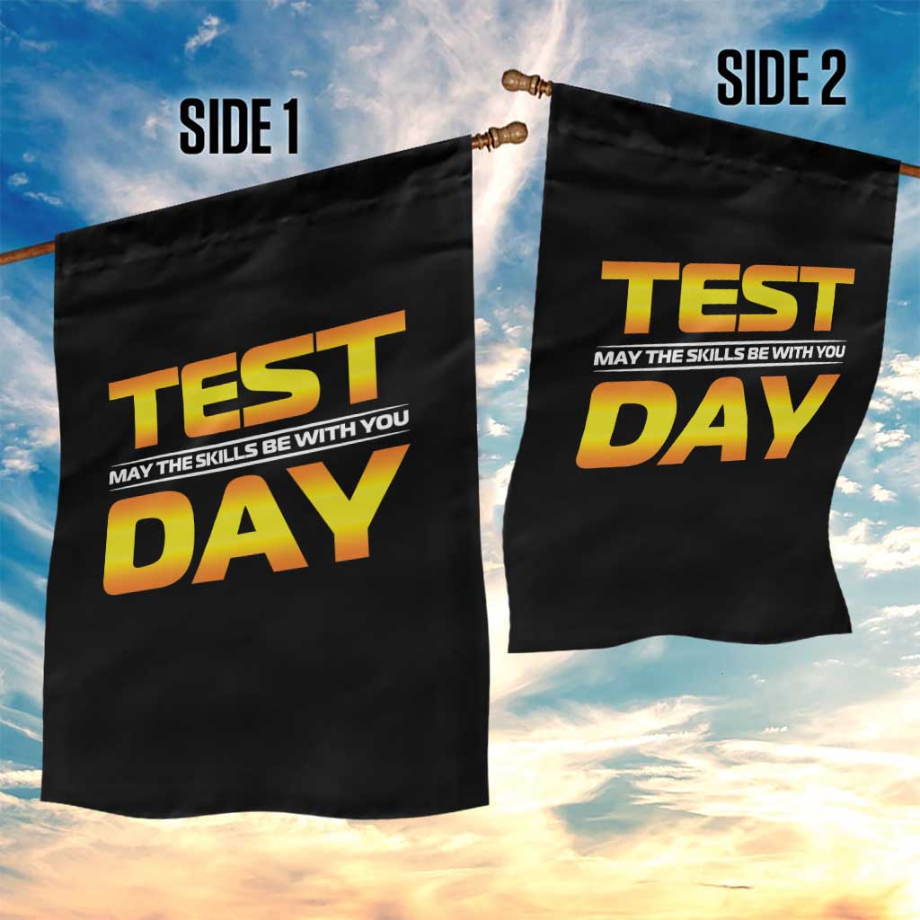 Funny Test Day Garden Flag May The Skills Be With You Motivational Teacher