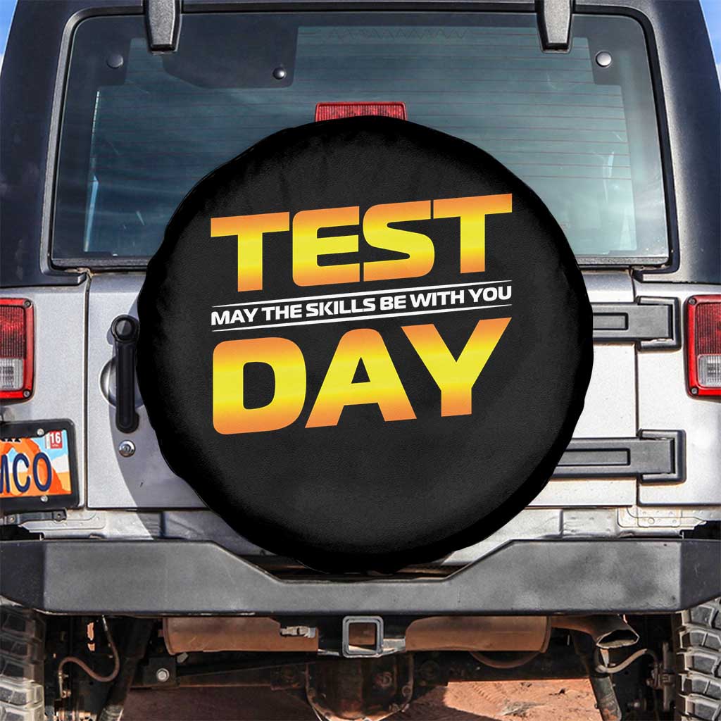 Funny Test Day Spare Tire Cover May The Skills Be With You Motivational Teacher