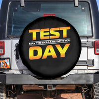 Funny Test Day Spare Tire Cover May The Skills Be With You Motivational Teacher