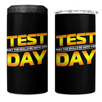 Funny Test Day 4 in 1 Can Cooler Tumbler May The Skills Be With You Motivational Teacher