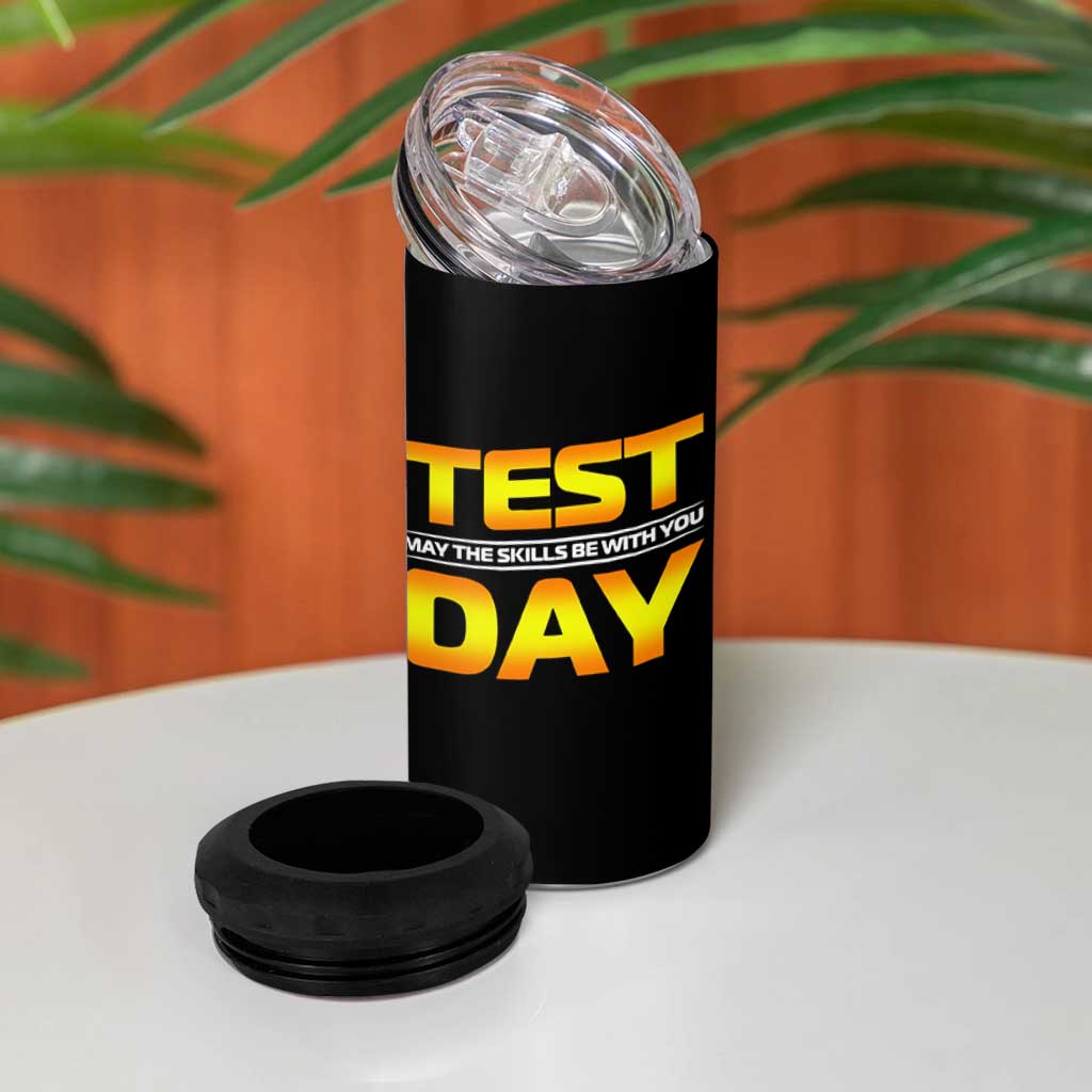 Funny Test Day 4 in 1 Can Cooler Tumbler May The Skills Be With You Motivational Teacher