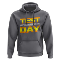 Funny Test Day Hoodie May The Skills Be With You Motivational Teacher