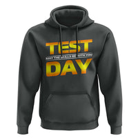 Funny Test Day Hoodie May The Skills Be With You Motivational Teacher